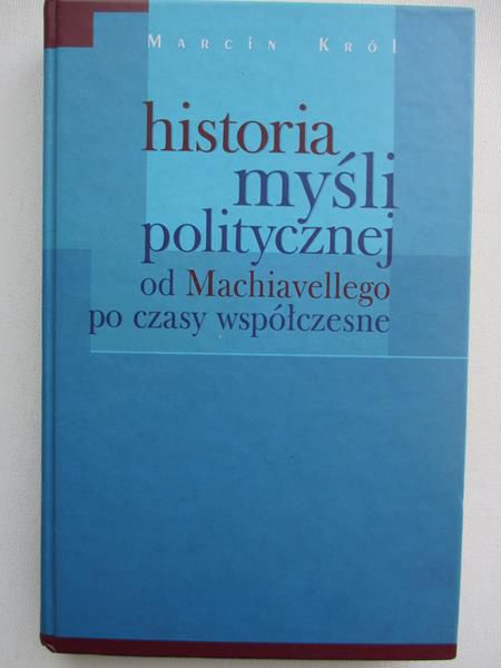 Król Marcin - Historia myśli politycznej