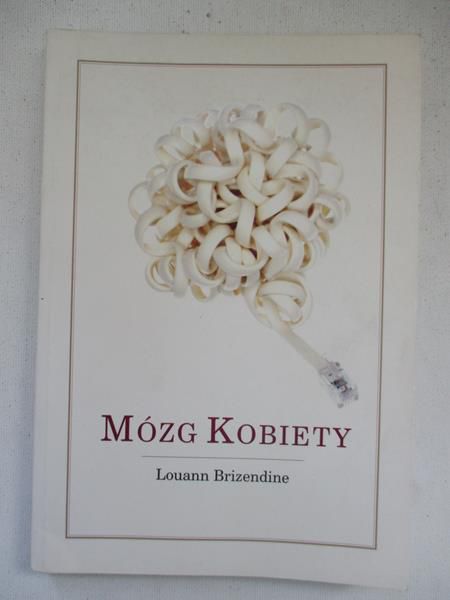 Brizendine Louann - Mózg Kobiety