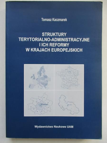 Struktury terytorialno-administracyjne i ich reformy w krajach europejskich