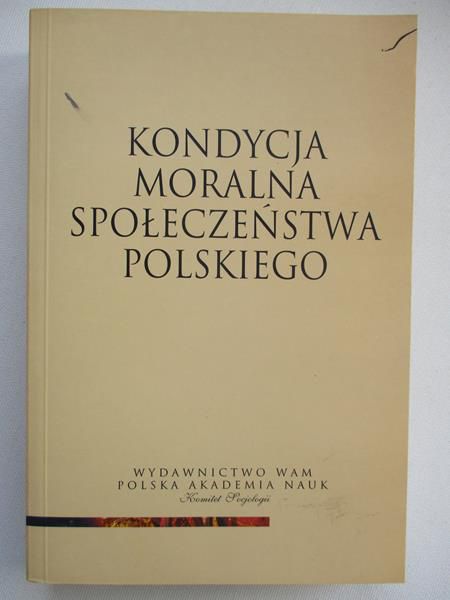 Mariański Janusz (red.) - Kondycja moralna społeczeństwa polskiego