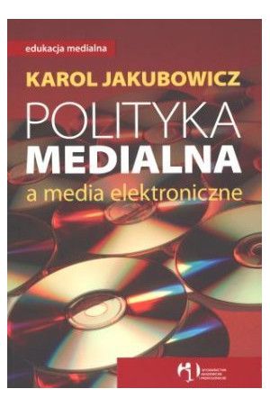 Polityka medialna a media elektroniczne