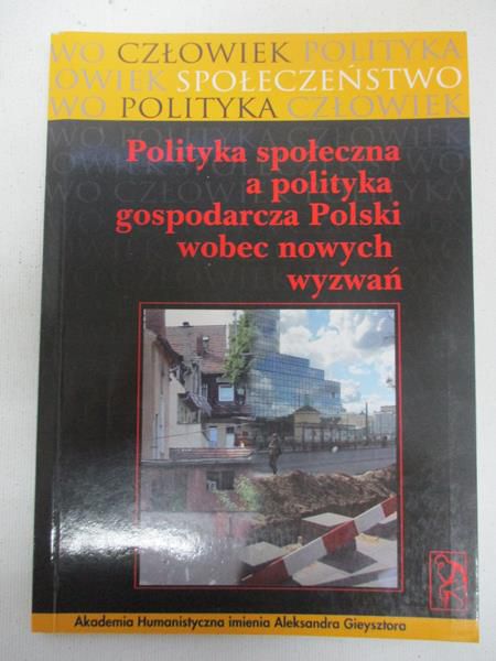 Polityka społeczna a polityka gospodarcza Polski