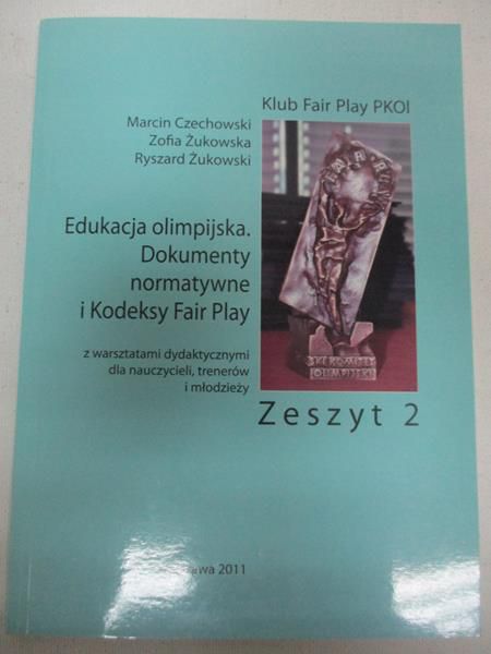 Edukacja olimpijska. Dokumenty normatywne i Kodeksy Fair Play