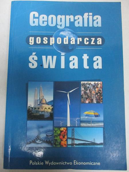 Fierla Irena (red.) Geografia gospodarcza świata