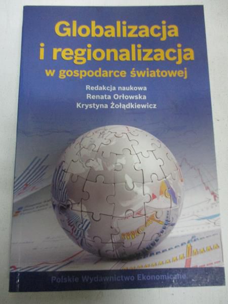 Globalizacja i regionalizacja w gospodarce światowej