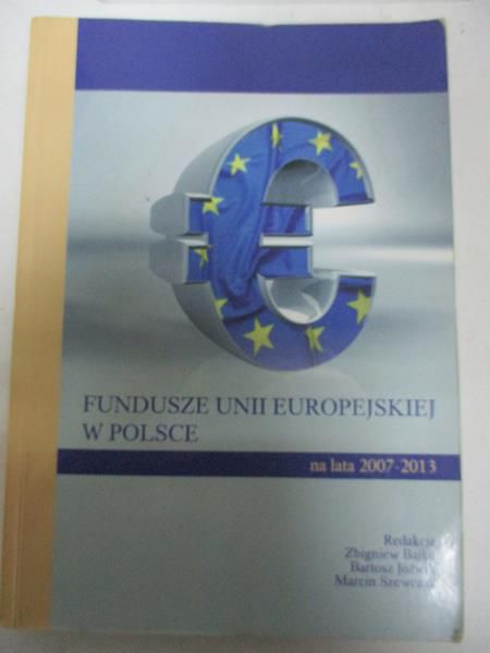 Fundusze Unii Europejskiej w Polsce