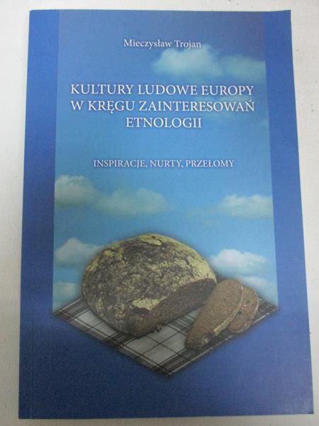 Kultury ludowe Europy w kręgu zainteresowań etnologii