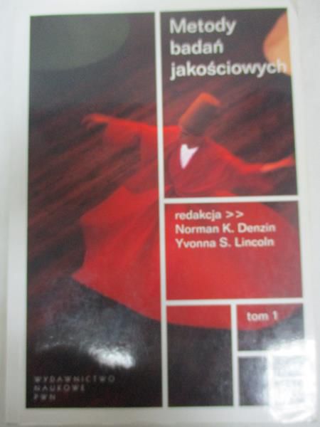 Metody badań jakościowych, t. I