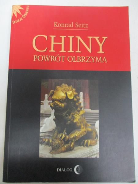 Seitz Konrad - Chiny. Powrót olbrzyma