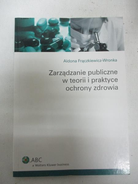 Zarządzanie publiczne w teorii i praktyce ochrony zdrowia