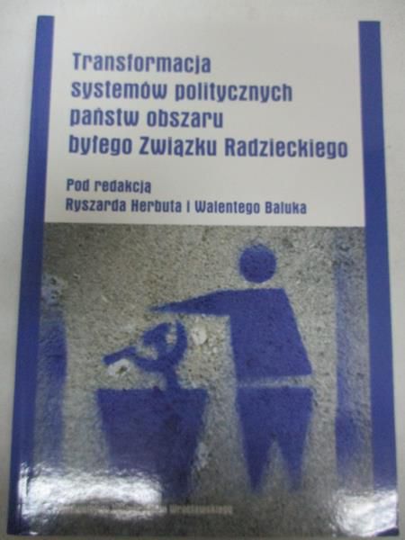 Transformacja systemów politycznych państw obszaru byłego Związku Radzieckiego