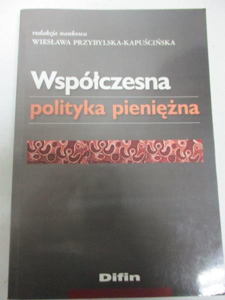 Współczesna polityka pieniężna