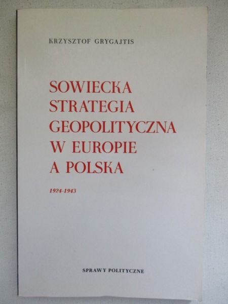 Sowiecika strategia geopolityczna w Europie a Polska