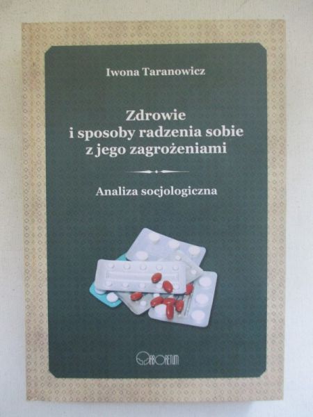 Zdrowie i sposoby radzenia sobie z jego zagrożeniami