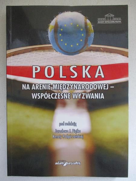 Polska na arenie międzynarodowej - współczesne wyzwania