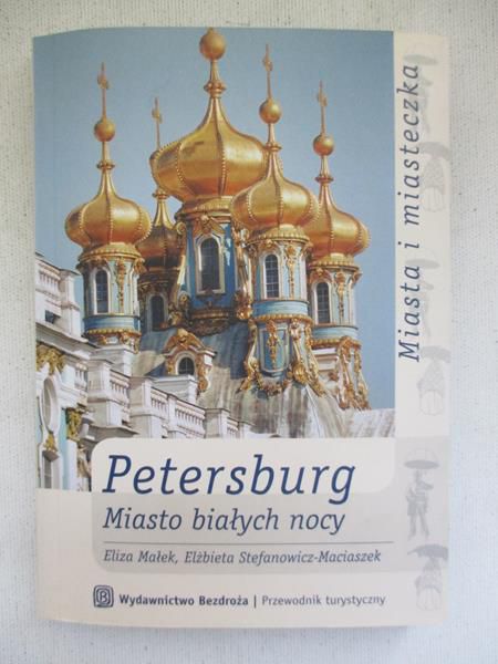 Petersburg. Miasto białych nocy