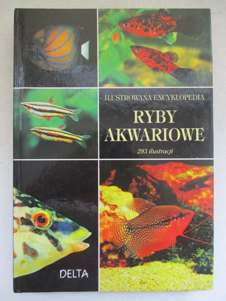 Ryby akwariowe. Ilustrowana encyklopedia