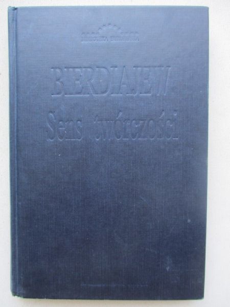 Bierdiajew Mikołaj  - Sens twórczości