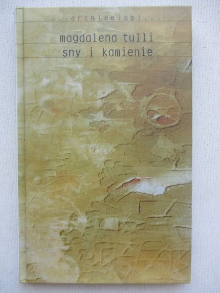 Sny i kamienie