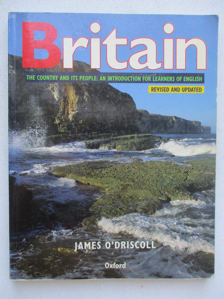 J. - Britain: The Country and its People - An Introduction for Learners of English (Revised and Updated)