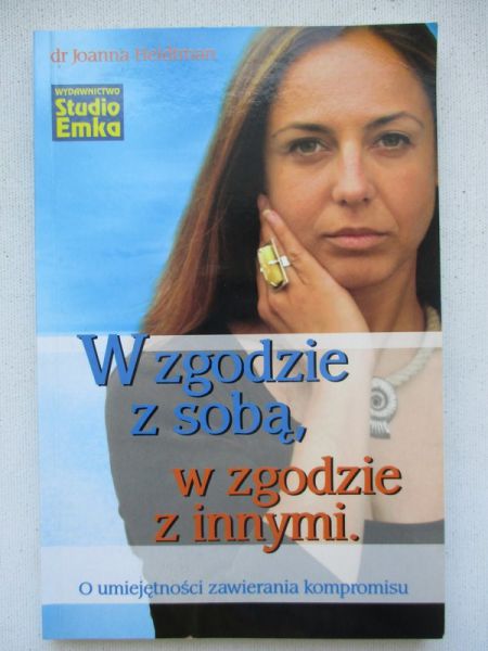 W zgodzie z sobą, w zgodzie z innymi
