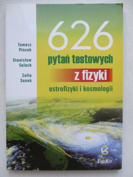 626 pytań testowych z fizyki, astrofizyki i kosmologii