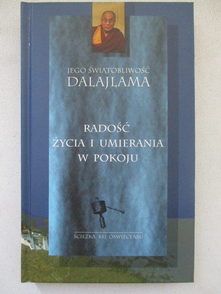 Dalajlama - Radość życia i umierania w pokoju