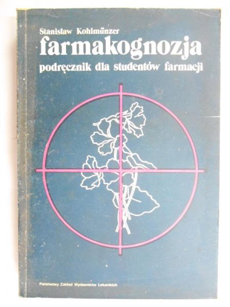 Farmakognozja. Podręcznik dla studentów farmacji