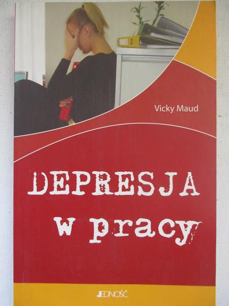 Maud Vicky - Depresja w pracy