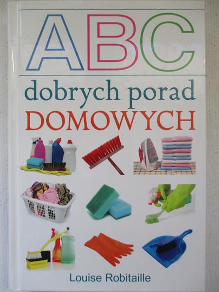 ABC dobrych porad domowych