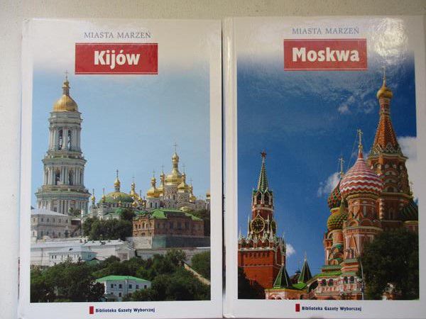 Miasta marzeń - Moskwa / Kijów