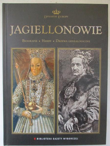 Jagiellonowie: biografie, herby, drzewa genealogiczne