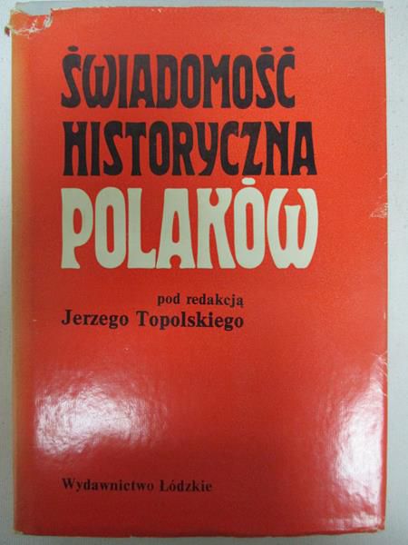 Świadomość historyczna Polaków