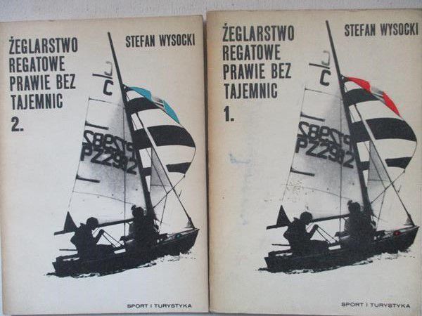 Żeglarstwo regatowe prawie bez tajemnic, t. I i II