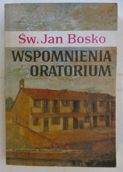 Bosko Jan - Wspomnienia oratorium