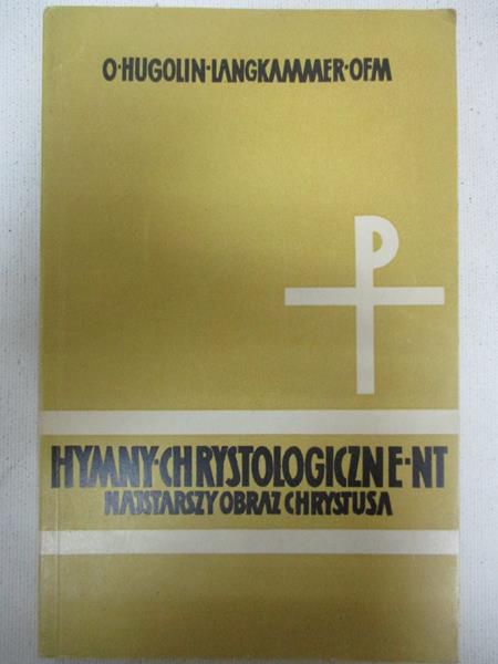 Langkammer Hugolin - Hymny Chrystologiczne Nowego Testamentu