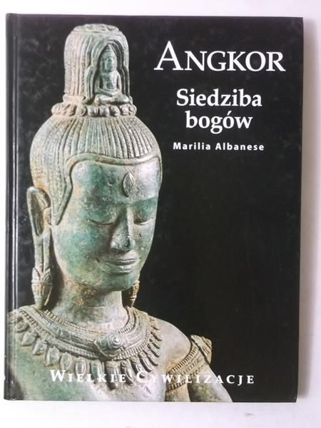 Albanese Marilia - Angkor: siedziba bogów