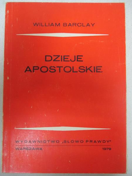 Barclay William - Dzieje Apostolskie
