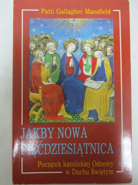 Jakby nowa Pięćdziesiątnica
