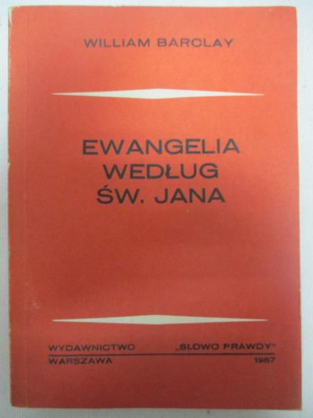 Barclay William - Ewangelia według świętego Jana