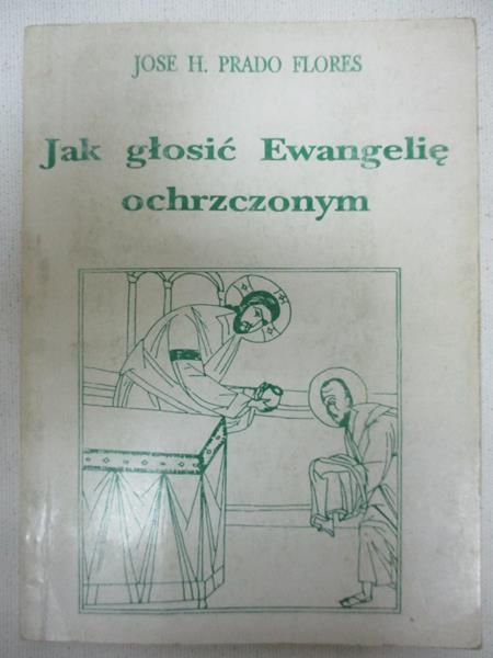Jak głosić Ewangelię ochrzczonym