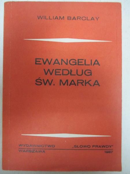 Barclay William  -  Ewangelia według św. Marka