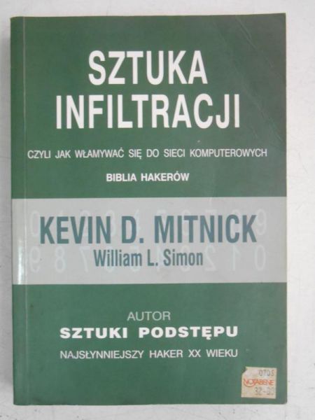 Mitnick Kevin D. - Sztuki infiltracji czyli jak włamywać się do sieci komputerowych
