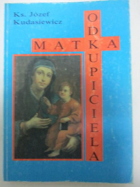 Kudasiewicz Józef - Matka Odkupiciela