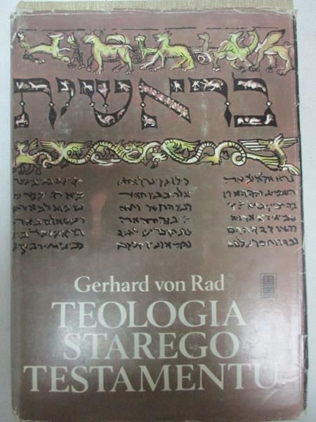 Rad von Gerhard - Teologia Starego Testamentu