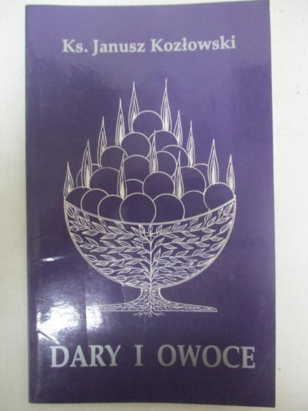 Dary i owoce