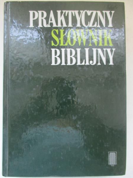 Praktyczny słownik biblijny