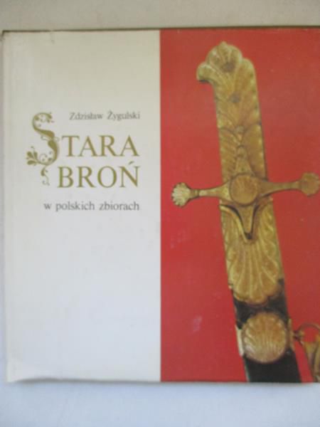 Stara broń w polskich zbiorach