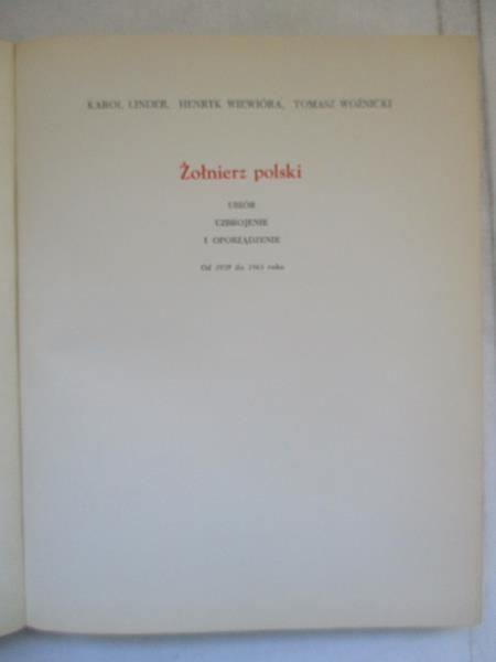 Żołnierz polski. Ubiór uzbrojenie i oporządzenie