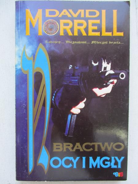 David Morrell - Bractwo Nocy i Mgły